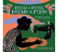 Nancy Johnson James Dream a Dress, Dream a Poem : Dressmaker & Poet, Myra Viola Nancy Johnson James Multicolor