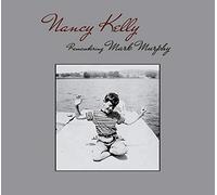 Nancy Kelly - Remembering Mark Murphy