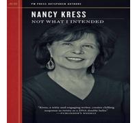 Nancy Kress Not What I Intended Paperback Book Nancy Kress Multicolor