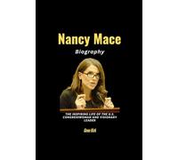 Nancy Mace Biography: The Inspiring Life of the U.S. Congresswoman and Visionary Leader
