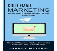 Nancy Meyers Cold Email Marketing: How to Build a Profitable Email List That Nancy Meyers Multicolor