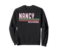 Nancy Name Birthday Original Retro Name Woman Humor Vintage Sweatshirt