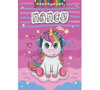 Nancy: Personalized Coloring Book for Nancy | Theme: Unicorn | Birthday gift for girl, daughter ... | Ages: 4-8 | 25 unicorn designs with name Nancy, Large size A4 (ca. 8.5 x 11 inches)