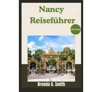 Nancy Reiseführer 2026
