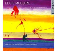 Nancy Ruffer; Abigail James; Dominic Saunders - Eddie Mcguire: Music For Flute, Guitar And Piano