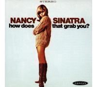 Nancy Sinatra - How Does That Grab You