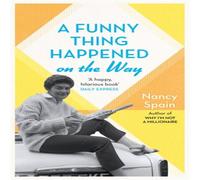 Nancy Spain A Funny Thing Happened On The Way Paperback Book Nancy Spain Multicolor