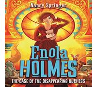 Nancy Springer Enola Holmes 6: The Case of the Disappearing Duchess Paperback Book Nancy Springer Multicolor