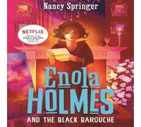 Nancy Springer Enola Holmes & the Black Barouche (Book 7) Paperback Nancy Springer Multicolor