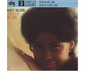 Nancy Wilson - How Glad I Am/Gentle Is My Love