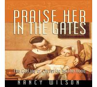 Nancy Wilson Praise Her in the Gates Paperback Book Nancy Wilson Multicolor