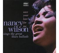 Nancy Wilson - Save Your Love for Me