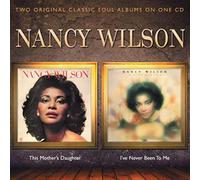 Nancy Wilson – This Mothers Daughter / I've Never Been To Me – CD