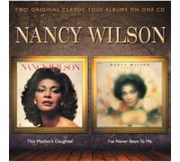 Nancy Wilson This Mother's Daughter / I've Never Been To Me CD NEW