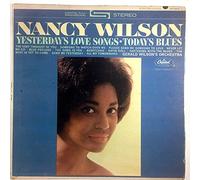 Nancy Wilson - Yesterday's Love Songs • Today's Blues