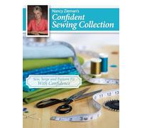 Nancy Zieman's Confident Sewing Collection: Sew, Serge and Fit With Confidence