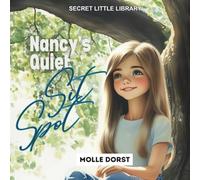 Nancy's Quiet Sit Spot: A Journey of Stillness and Discovery