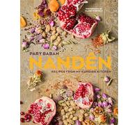 Nandên: Recipes from my Kurdish kitchen