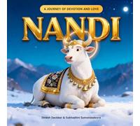 NANDI: A Journey of Devotion and Love: 4 (Hindu Stories for Children)