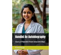Nandini An Autobiography: Story of Nandini from Innocent Man (Kumar's Parallel Timelines)