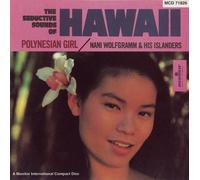 Nani & His Islanders Wolfgramm - The Seductive Sounds of Hawaii - Polynesian Girl