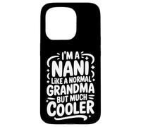 Nani Like A Normal Grandma Much Cooler Indian Grandmother Case for iPhone 15 Pro