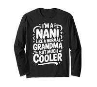 Nani Like A Normal Grandma Much Cooler Indian Grandmother Long Sleeve T-Shirt