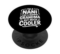 Nani Like A Normal Grandma Much Cooler Indian Grandmother PopSockets Adhesive PopGrip