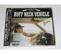 Nanjaman - Ruff Neck Vehicle