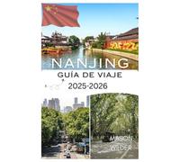 NANJING GUÍA DE VIAJE 2025-2026