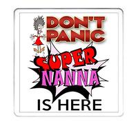 NANNA GIFT COASTER, Don't Panic Super Nanna Is Here acrylic drinks mat coaster, Ideal present for NAN, NANNY, GRANNY, GRAN, GRANDMOTHER from GrandSon or GrandDaughter. Can be personalised