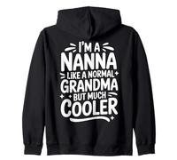 Nanna Like A Normal Grandma Much Cooler Grandmother Zip Hoodie