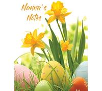 Nanna's Notes.: 100 Page Lined Notebook, Notes, Note Pad, Notebook Gift, Journal, Jotter, Spring Gift. Personal Mothers Day Or Easter Gift.