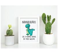 Nannasaurus Like A Normal Nanna But More Awesome Inspirational Quote in Frame 60 SECOND MAKEOVER White One Size