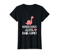 Nannasaurus Like A Normal Nanna But More Roarsome Dinosaur T-Shirt
