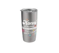 Nanni Just Like Grandma Except Much Cooler Stainless Steel Insulated Tumbler