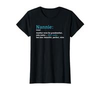Nannie: Funny Definition Noun - Another Term T-Shirt