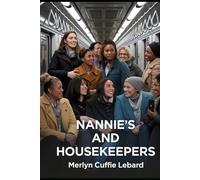 NANNIES AND HOUSEKEEPERS -BOOK 5-OF-5: ITS HARD FOR SOME OF US