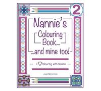 Nannie's Colouring Book...and mine too!: I Love Colouring with Nannie Volume 2