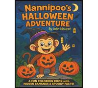 Nannipoo’s Halloween Adventure Coloring Book: ✨ A Fun Coloring Book with Hidden Bananas & Spooky Facts! ✨