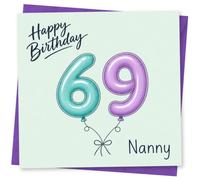 Nanny 69th Birthday Card, Happy Birthday Balloon Number Design for Grandma, Fun Milestone Card for Her
