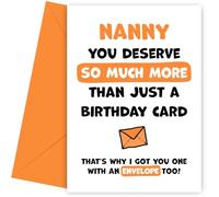 Nanny Birthday Card - You Deserve More Than Just Bday Cards - Laugh & Celebrate With This Hilarious Birthday Card for Nanny with Orange Envelope