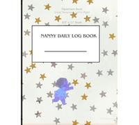 nanny daily log book: baby take care