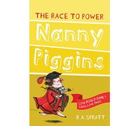 Nanny Piggins and the Race to Power