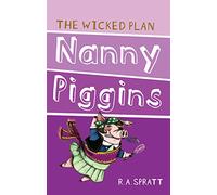 Nanny Piggins And The Wicked Plan 2