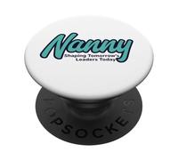 Nanny Shaping Tomorrow’s Leaders Childcare Professional PopSockets Adhesive PopGrip