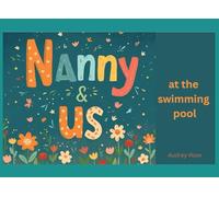 Nanny & Us: At the Swimming Pool (Nanny & Us Collection)