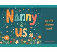 Nanny & Us: At the Theme Park (Nanny & Us Collection)