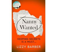 Nanny Wanted: The Richard and Judy bestseller returns with a twisted tale of secrets, lies and deadly deceit...