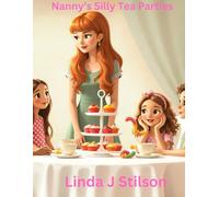 Nanny's Silly Tea Parties